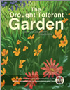 The Drought Tolerant Garden for Los Angeles County: Explore over 500 species suited to our climate.